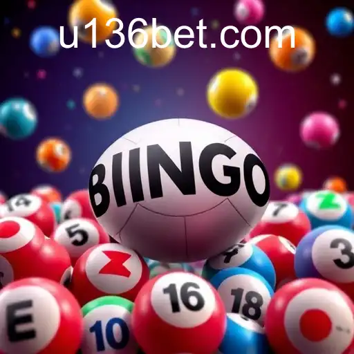 The Exciting World of Bingo Games and 136bet